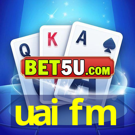 uai fm